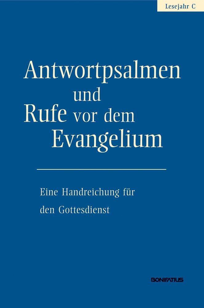 Thumbnail - Antwortpsalmen Und Rufe Vor Dem Evangelium - Lesejahr C Walter Hirt