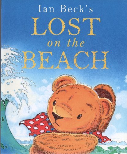 Lost on the Beach By Ian Beck. 9780439982184