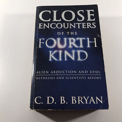 Close Encounters Of The Fourth Kind by C.D.B. Bryan Vintage P/back - Aliens UFO