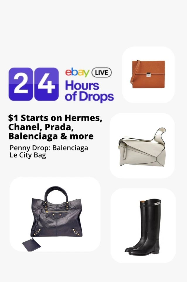 Balenciaga Penny Drop + $1 Starts on Hermes, Chanel, Prada 