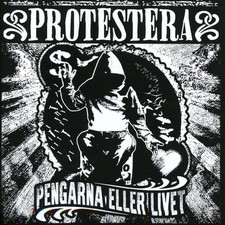 Image of Protestera : Pengarna Eller Livet VINYL 12" Album (2018) ***NEW*** Amazing Value