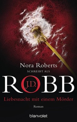Liebesnacht mit einem Mörder | J. D. Robb, Nora Roberts | deutsch