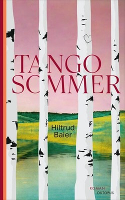 Tangosommer | Hiltrud Baier | deutsch
