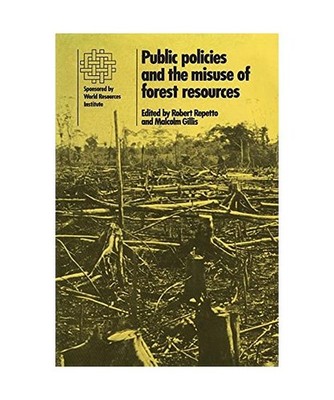 Public Policies and the Misuse of Forest Resources