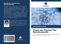 Ahmad Nawaz Khan | Physik Der Polymer/Ton-Nanokomposite | Taschenbuch | Deutsch