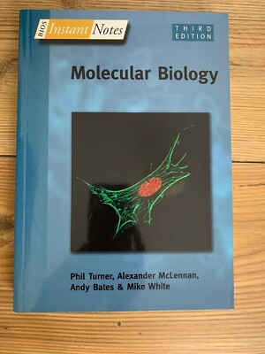 BIOS Instant Notes in Molecular Biology by Michael White, Andy Bates, Alexander