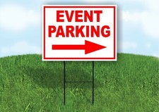 EVENT PARKING RIGHT arrow red Yard Sign Road with Stand LAWN SIGN Single sided