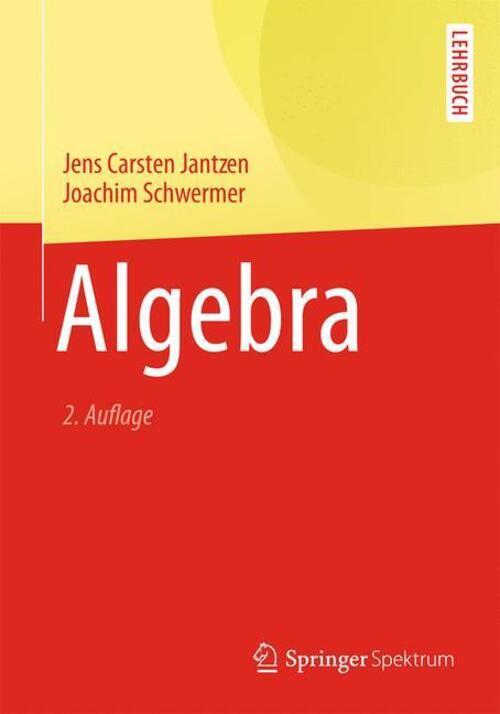 Thumbnail - Algebra | Joachim Schwermer (u. A.) | Taschenbuch | Springer-lehrbuch