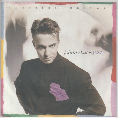Johnny Hates Jazz   Shattered dreams   My secret garden     1987   7 -Single