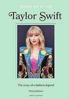 Glenys Johnson - Icons Of Style - Taylor Swift The Story Of A Fash - G245Z