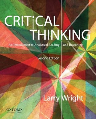 Critical Thinking: An Introduction to Analytical Reading and Rea