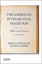 The American Intellectual Tradition: Volume II: 1865... 9780190262334 by Unknown
