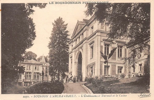 BOURBON-L' ARCHAMBAULT - L' Etablissement thermale et le casino 