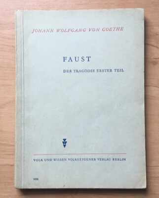 Faust - Der Tragödie Erster Teil 1953 Volk u. Wissen Volkseigener Verlag Berlin