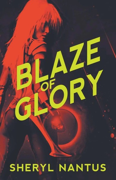 Sheryl Nantus | Blaze Of Glory | Taschenbuch | Englisch (2021) | Sheryl Nantus-image