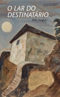 John Hughes | O Lar Do Destinatario | Taschenbuch | Englisch (2021) | Blurb