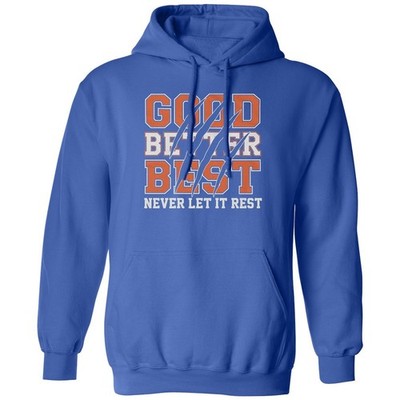Good Better Best Never Let It Rest - Chicago Fans Unisex Hooded Sweatshirt