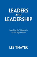 Lee Thayer | Leaders And Leadership | Taschenbuch | Englisch (2010) | Xlibris
