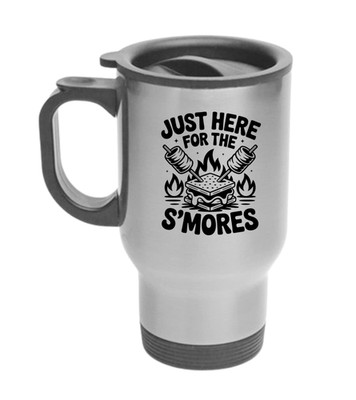 Travel Mug Just Here for the S'mores Kaffee Tee personalisiert Tasse Geschenk