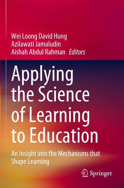Wei Loong David Hung (U. A.) | Applying The Science Of Learning To Education-image