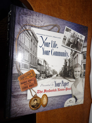 The News Post Your Life, Your Community Frederick County Md Volume 2 -  Maryland