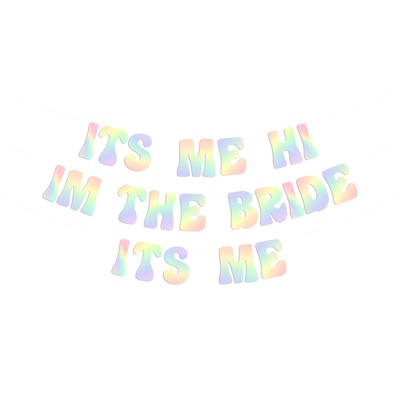 Pre-Strung Holographic Bachelorette Party Banner Iridescent Its Me Hi I'm The...