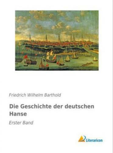 Thumbnail - Die Geschichte Der Deutschen Hanse Erster Band 3201