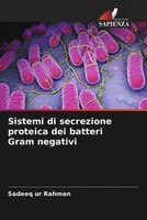 Sistemi Di Secrezione Proteica Dei Batteri Gram Negativi Sadeeq Ur Rahman Buch