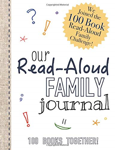 Read-Aloud Family Journal: Join the 100 Book Read-Aloud Family... - Kemp, J. G.