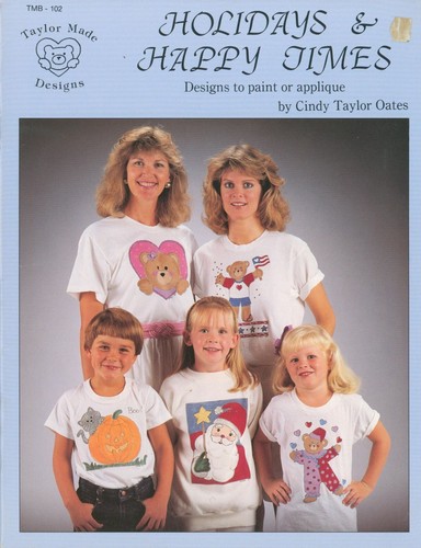 Holidays & Happy Times Fabric Painting Book 1987 Taylor Made Applique Christmas