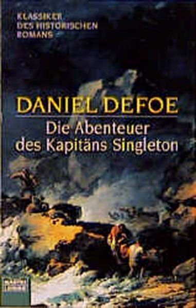 Die Abenteuer des Kapitäns Singleton Defoe, Daniel: - Defoe, Daniel