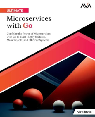 Ultimate Microservices with Go: Kombinieren Sie die Kraft von Mi - Taschenbuch NEU Shtein,