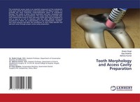 Tooth Morphology And Access Cavity Preparation Shalini Singh