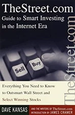 TheStreet.com Guide to Smart Investing in the Internet Era : Ever