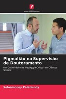 Seloamoney Palaniandy | PigmaliãO Na SupervisãO De Doutoramento | Taschenbuch