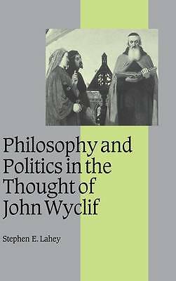 Philosophy and Politics in the Thought of John Wyclif Lahey Hardback