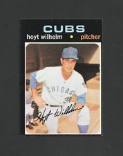 1971 Topps Hoyt Wilhelm #248 ~ Chicago Cubs HOF  ~ NICE