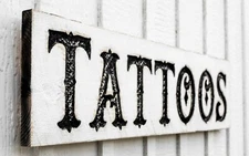 Tattoos Sign - Carved in a Solid Wood Board Rustic Distressed 