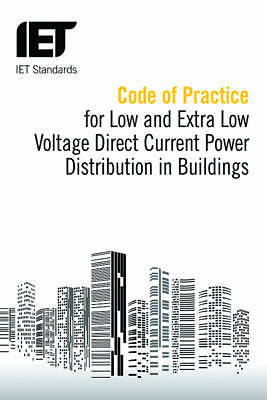 Code of Practice for Low and Extra Low Voltage Direct Current Power Distributio