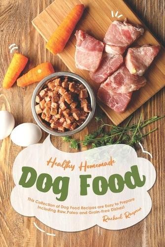 Rachael Rayner Healthy Homemade Dog Food (Paperback)