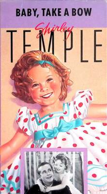 Baby, Take a Bow [VHS 1989] 1934 Shirley Temple, James Dunn, Claire Trevor