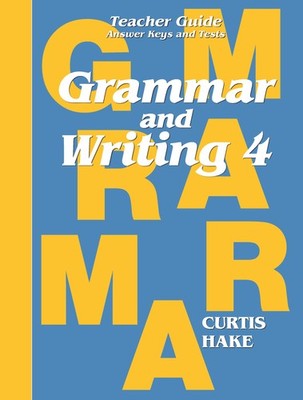 Grammar & Writing Grade 4 (Stephen Hake Grammar)