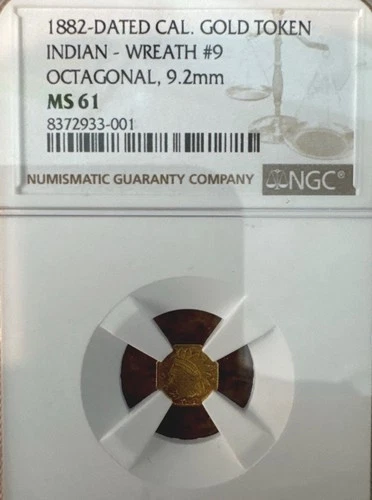 1882 CA Gold Token Indian Head Wreath #9 NGC MS61 Top Pop RARE