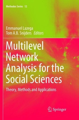 Multilevel Network Analysis for the Social Sciences Tom A. B. Snijders