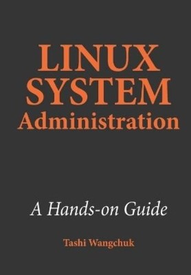 Tashi Wangchuk Linux System Administration (Paperback) (UK IMPORT)