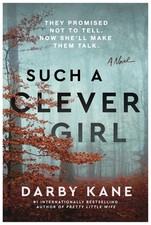 Such a Clever Girl: A Novel – A Gripping Thriller About a Family's Disappe...