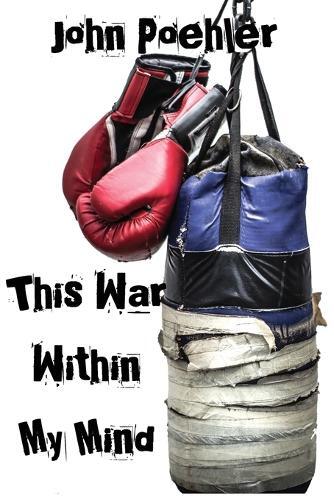 Thumbnail - J Poehler This War Within My Mind (taschenbuch)