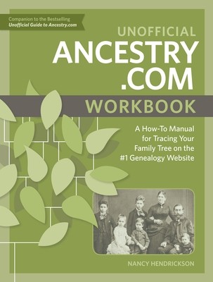 Unofficial Ancestrycom Workbook A How- Nancy Hendrickson Paperback