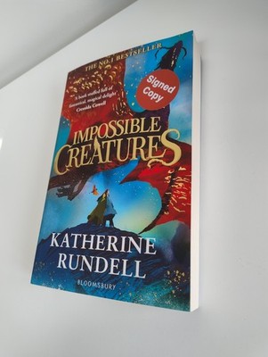 Impossible Creatures By Katherine Rundell - Signed First Edition Paperback (New)
