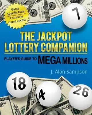 The Jackpot Lottery Companion: Player's Guide to Mega Millions [Taschenbuch]